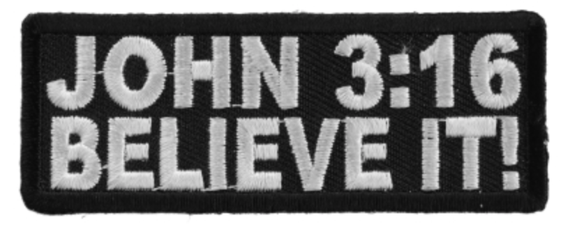 John 3 16 Believe It Patch